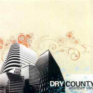 Dry County - Another Idea FLAC album