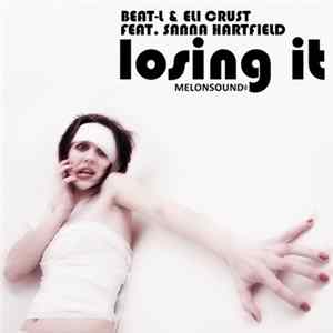 Beat-L & Eli Crust Feat. Sanna Hartfield - Losing It FLAC album