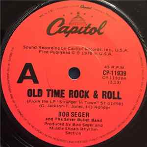 Bob Seger & The Silver Bullet Band - Old Time Rock & Roll FLAC album