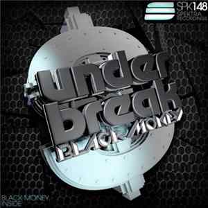 Under Break - Black Money FLAC album
