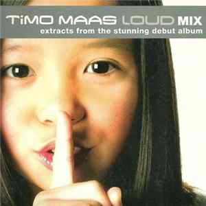 Timo Maas - Loud (Mix) FLAC album