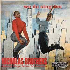 Nicholas Brothers - We Do Sing Too FLAC album