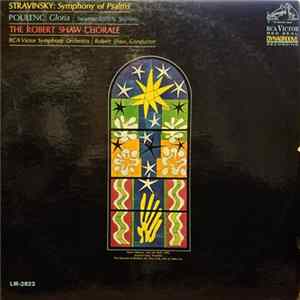 Stravinsky / Poulenc - Saramae Endich, The Robert Shaw Chorale and RCA Victor Symphony Orchestra, Robert Shaw - Symphony Of Psalms / Gloria FLAC album