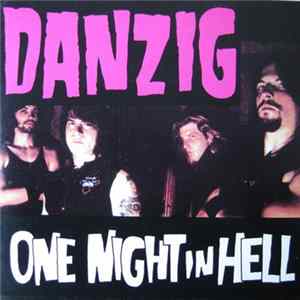 Danzig - One Night In Hell FLAC album