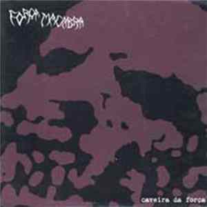 Força Macabra - Caveira Da Força FLAC album