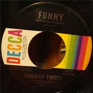 Conway Twitty - Funny (But I'm Not Laughing) / Working Girl FLAC album