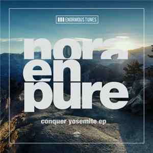 Nora En Pure - Conquer Yosemite EP FLAC album