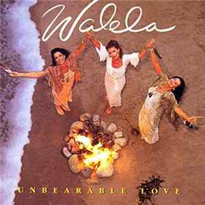 Walela - Unbearable Love FLAC album