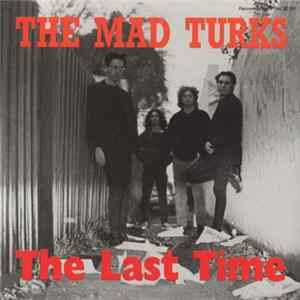 The Mad Turks - The Last Time FLAC album