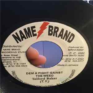 Telford Baker - Dem A Fight Gainst the Weed FLAC album