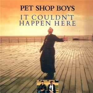 Pet Shop Boys - It Couldn't Happen Here FLAC album