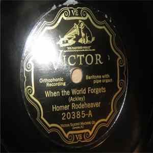 Homer Rodeheaver - Mrs. William Asher - When The World Forgets / In The Garden FLAC album