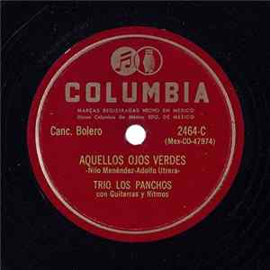 Trio Los Panchos - Aquellos Ojos Verdes / Quiereme Mucho FLAC album