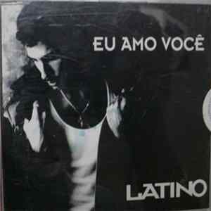 Latino - Eu Amo Você FLAC album