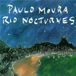 Paulo Moura - Rio Nocturnes FLAC album