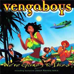 Vengaboys - We're Going To Ibiza! FLAC album