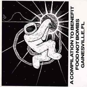 Various - A Compilation To Benefit Food Not Bombs Gainesville, FL FLAC album