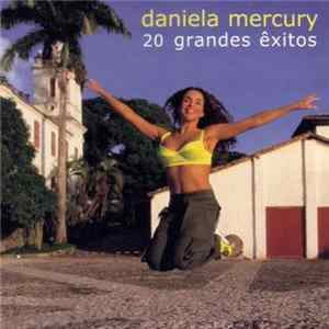 Daniela Mercury - 20 Grandes Êxitos FLAC album