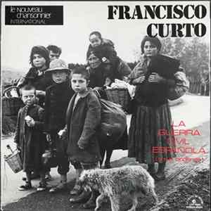 Francisco Curto - La Guerre Civile Espagnole - Histoire De La Guerre D'Espagne FLAC album