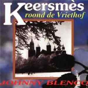 Johnny Blenco - Keersmes Roond De Vriethof FLAC album