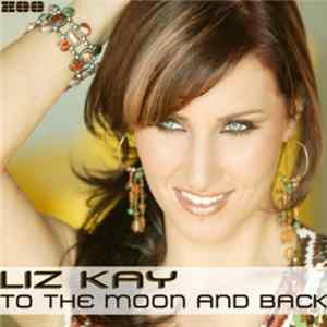 Liz Kay - To The Moon & Back FLAC album