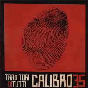 Calibro 35 - Traditori Di Tutti FLAC album