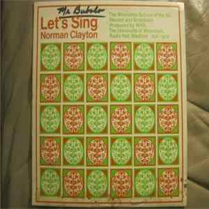 Norman Clayton - Let's Sing: The Wisconsin School Of The Air 1971-1972 Classroom Radio Series FLAC album