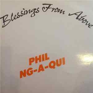Phil Ng-A-Qui - Blessings From Above FLAC album