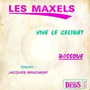 Les Maxel's - Vive Le Celibat / Bassouè FLAC album