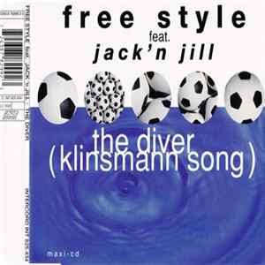 Free Style Feat. Jack'n Jill - The Diver (Klinsmann Song) FLAC album