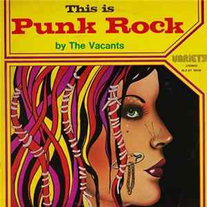 The Vacants - This Is Punk Rock FLAC album