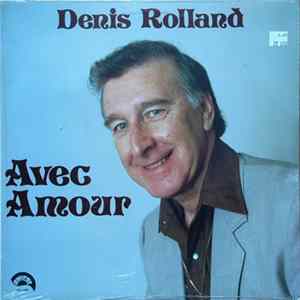 Denis Rolland - Avec Amour FLAC album