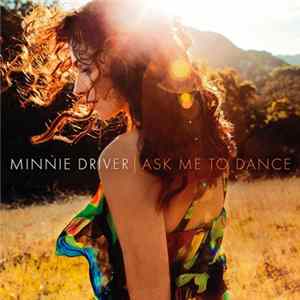 Minnie Driver - Ask Me To Dance FLAC album