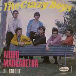The Crazy Boys - Addio Margaretha / Si Credile FLAC album