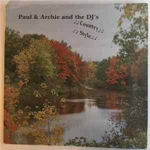 Paul & Archie and The DJ's - Our Country Style FLAC album