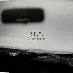 R.E.M. - E-Bow The Letter FLAC album