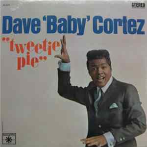 Dave "Baby" Cortez - Tweetie Pie FLAC album