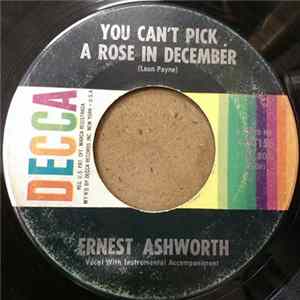 Ernest Ashworth - You Can't Pick A Rose In December / You'll Hear My Heart Break FLAC album