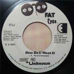 Frankie Paul - How Do U Want It / Wake The Town (Version) FLAC album