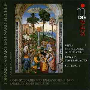 Johann Caspar Ferdinand Fischer, Kammerchor Der Marien-Kantorei Lemgo, Handel's Company, Rainer Johannes Homburg - Orchestral & Choral Works FLAC album