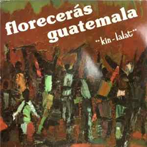 Kin-Lalat - Floreceras Guatemala FLAC album
