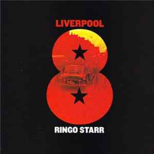 Ringo Starr - Liverpool 8 FLAC album