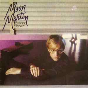 Moon Martin - Mystery Ticket FLAC album