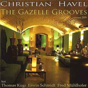 Christian Havel - The Gazelle Grooves FLAC album