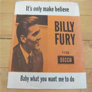 Billy Fury - It's Only Make Believe / Baby What You Want Me To Do FLAC album