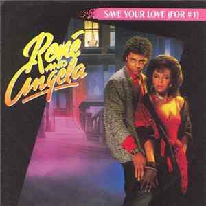 René & Angela - Save Your Love (For #1) FLAC album