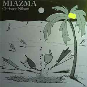 Christer Nilson - Miazma FLAC album