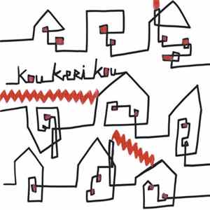Kou Keri Kou - Kou Keri Kou FLAC album