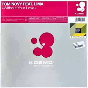 Tom Novy Feat. Lima - Without Your Love FLAC album