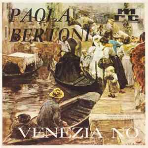 Paola Bertoni - Venezia No / Night Gondola Serenade FLAC album